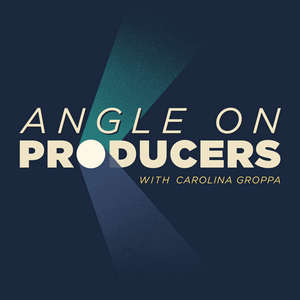 Lyssna på Angle on Producers with Carolina Groppa i appen