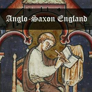 Lyssna på Anglo-Saxon England i appen