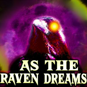 Lyssna på As The Raven Dreams Podcast i appen