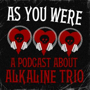 Lyssna på As You Were: A Podcast About Alkaline Trio i appen