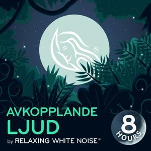 Lyssna på Avkopplande ljud I by Relaxing White Noise i appen