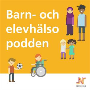 Lyssna på Barn- och elevhälsopodden i appen