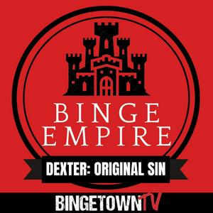 Lyssna på Binge Empire - "Dexter: Original Sin" i appen