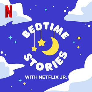 Lyssna på Bedtime Stories with Netflix Jr. i appen