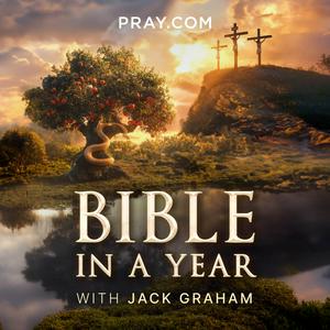 Lyssna på Bible in a Year with Jack Graham i appen