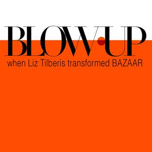 Lyssna på BLOW-UP: When Liz Tilberis Transformed Bazaar i appen