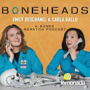 Lyssna på Boneheads with Emily Deschanel and Carla Gallo i appen