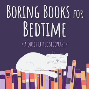 Lyssna på Boring Books for Bedtime Readings to Help You Sleep i appen