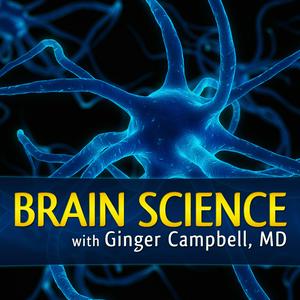 Lyssna på Brain Science with Ginger Campbell, MD: Neuroscience for Everyone i appen