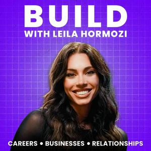 Lyssna på Build with Leila Hormozi i appen