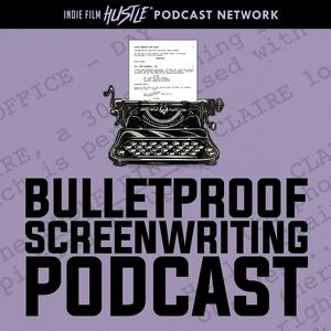 Lyssna på Bulletproof Screenwriting™ Podcast i appen