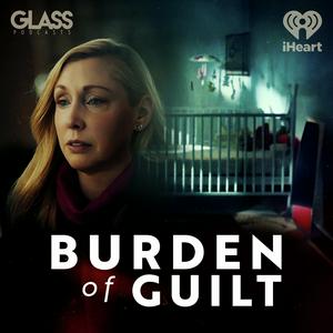 Lyssna på Burden of Guilt i appen