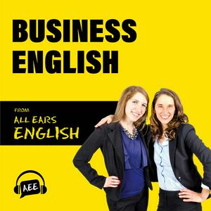 Lyssna på Business English from All Ears English i appen