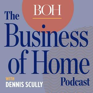 Lyssna på Business of Home Podcast i appen