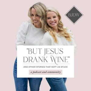 Lyssna på "But Jesus Drank Wine" & Other Stories That Kept Us Stuck i appen