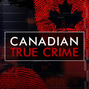 Lyssna på Canadian True Crime i appen