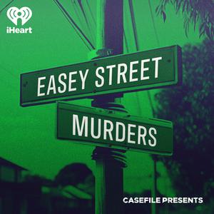 Lyssna på Casefile Presents: The Easey Street Murders i appen