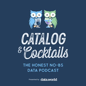 Lyssna på Catalog & Cocktails: The Honest, No-BS Data Podcast i appen