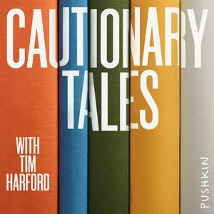 Lyssna på Cautionary Tales with Tim Harford i appen