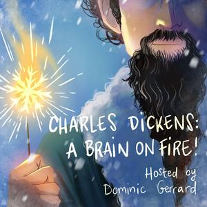 Lyssna på Charles Dickens: A Brain on Fire! 🔥 i appen