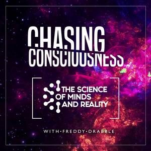 Lyssna på Chasing Consciousness i appen