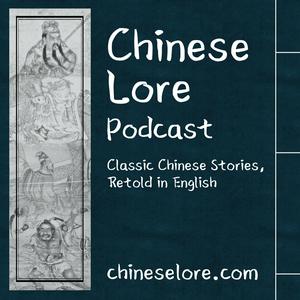 Lyssna på Chinese Lore Podcast i appen