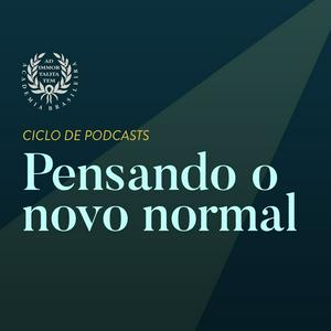 Lyssna på Ciclo de podcasts: Pensando o novo normal i appen