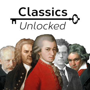 Lyssna på Classics Unlocked with Graham Abbott i appen