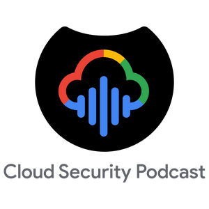 Lyssna på Cloud Security Podcast by Google i appen