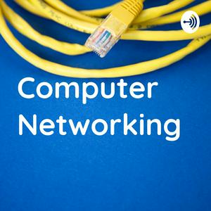 Lyssna på Computer Networking i appen