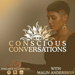 Lyssna på Conscious Conversations with Malin Andersson i appen