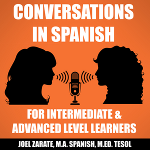 Lyssna på Conversations in Spanish: Intermediate Spanish & Advanced Spanish i appen