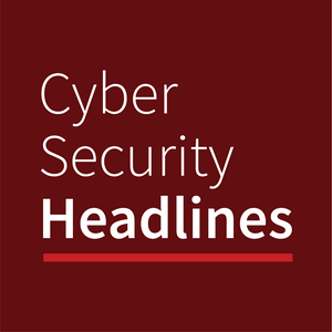 Lyssna på Cyber Security Headlines i appen