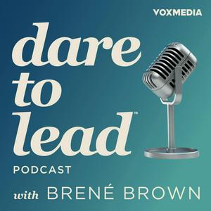 Lyssna på Dare to Lead with Brené Brown i appen