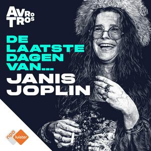 Lyssna på De Laatste Dagen Van... Janis Joplin i appen