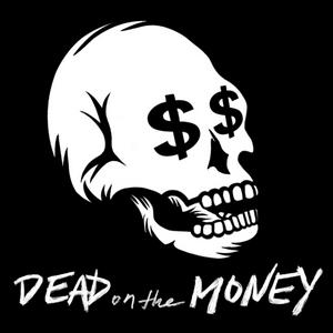 Lyssna på Dead on the Money Podcast i appen