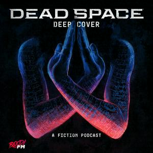 Lyssna på Dead Space: Deep Cover i appen