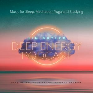 Lyssna på Deep Energy Podcast - Music for Sleep, Meditation, Yoga and Studying i appen