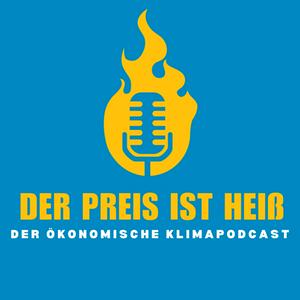 Lyssna på Der Preis ist heiß – Der ökonomische Klimapodcast i appen