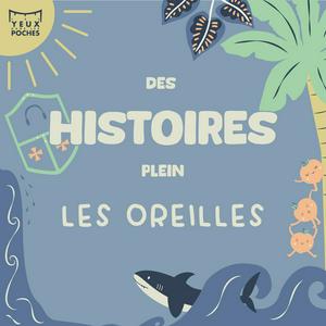 Lyssna på Des Histoires Plein les Oreilles i appen