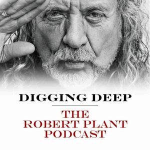 Lyssna på Digging Deep with Robert Plant i appen