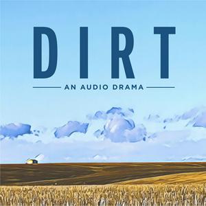 Lyssna på Dirt - An Audio Drama i appen