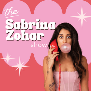 Lyssna på The Sabrina Zohar Show i appen