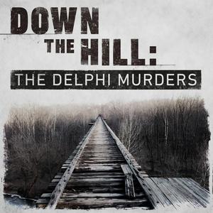 Lyssna på Down The Hill: The Delphi Murders i appen