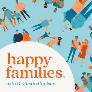 Lyssna på Dr Justin Coulson's Happy Families i appen