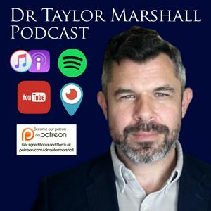 Lyssna på Dr Taylor Marshall Podcast i appen