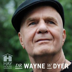 Lyssna på Dr. Wayne W. Dyer Podcast i appen