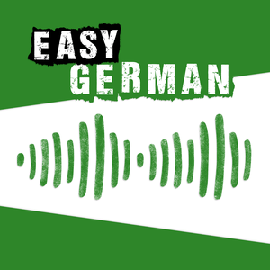 Lyssna på Easy German: Learn German with native speakers | Deutsch lernen mit Muttersprachlern i appen