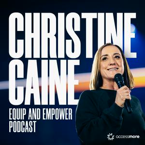 Lyssna på The Christine Caine Equip & Empower Podcast i appen