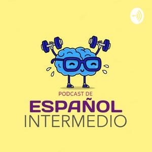 Lyssna på Español Intermedio / Intermediate Spanish i appen